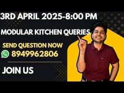 Modular Kitchen Q & A week 4 Live with Mridul
