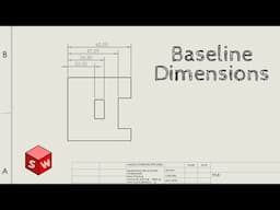 How to Create Baseline Dimensions in Solidworks Drawings