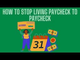 How to Stop Living Paycheck to Paycheck