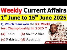 1st June to 15th June 2025 | June 2025 Weekly MCQ Current | Current Affair 2025 | Dewashish Sir #mcq