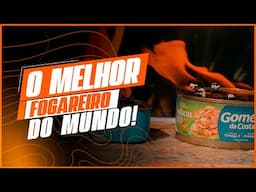 Melhor fogareiro caseiro do mundo
