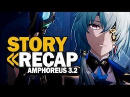 [3.2] The TRUTH about the Titans - Amphoreus Recap Part 3 - Honkai Star Rail Lore