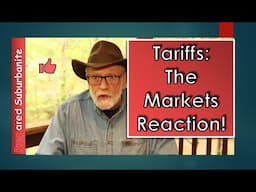 Tariffs: The Market Reaction!