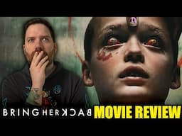 Bring Her Back - Movie Review