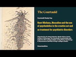 Courtauld Study Day: Henri Michaux
