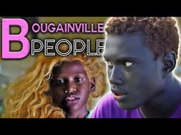 Why the BOUGAINVILLE People are Extremely Dark and Blonde. (They're NOT African)