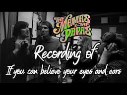 The Mamas and Papas Recording of If you can believe your eyes and ears