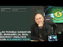 ¿Es posible ganar en el Bernabéu? Con Alejandro Vidal