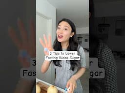 3 Tips to Lower Fasting Blood Sugar 🔥