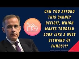 Can you afford this Carney deficit which makes Trudeau look like a wise steward of funds!