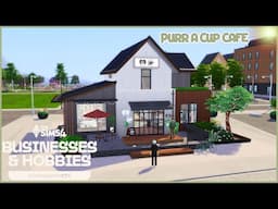 Purr a Cup Cafe | The Sims 4 |  Businesses & Hobbies EP