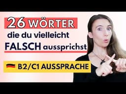 ✋🏻STOPP! Diese Wörter sprichst du vielleicht FALSCH aus (Deutsch B2, C1)