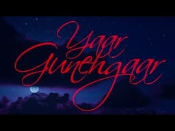 Yaar Gunehgaar | Jasmine Sandlas | Official Music Video