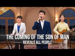 English Christian Song | "The Coming of the Son of Man Reveals All People"