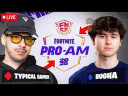 🔴LIVE! - FNCS PRO AM with BUGHA *LIVE* in LOS ANGELES!