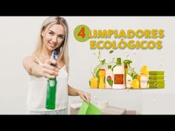 4 RECETAS FÁCILES de LIMPIADORES ECOLÓGICOS para tu HOGAR
