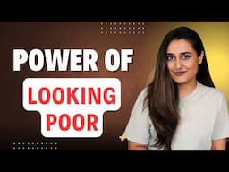 Why Looking Poor is Important