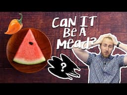 Can It Be a Mead: Episode 13 (4 INGREDIENTS?!)