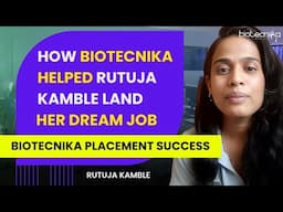 How Biotecnika Helped Rutuja Land Her Dream Job in Biotechnology