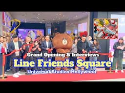 Line Friends Square Ribbon Cutting & Store Tour - Universal Studios Hollywood