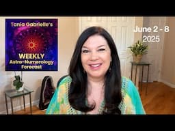 [June 2 - 8] WEEKLY Astrology Numerology Forecast *Jupiter Blessings!*