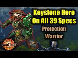 Keystone Hero on Every Spec: Protection Warrior