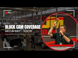 Mecum Indy Live Block Cam: Friday, May 9, 2025