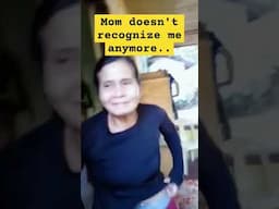 mom doesn't recognize me after many years I've been away from home..and she had  mild dementia 😔#mom