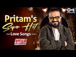 Pritam's Super Hit Love Songs | Bollywood Hits Songs | Hindi Romantic Love Songs | Hindi Gane