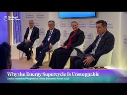 Why the Energy Supercycle Is Unstoppable - World Economic Forum 2025