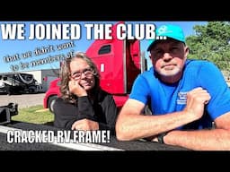 CRACKED FRAME! // We get some unwelcome news on our RV // Full Time RV