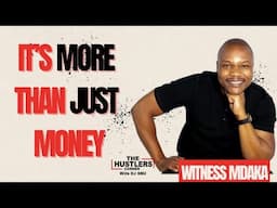WITNESS MDAKA - ITS MORE THAN JUST MONEY | Business, Property, Investing, Wealth