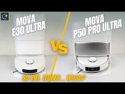 MOVA E30 Ultra vs. P50 Pro Ultra | Lohnt sich der Aufpreis wirklich?