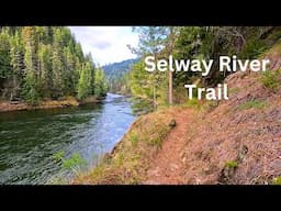Selway River Trail (2025) With Travis from Mountain Wanderers! (4K)