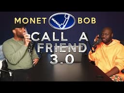 Monet X Change & Bob the Drag Queen Call A Friend: 3.0