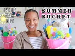 SUMMER BUCKET | END OF YEAR GIFT | SUMMER CELEBRATION