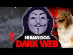 MAN CONVERTED TO DOG (DARK WEB) SCARY HUMAN MUTANTS | EDUCATIONAL PURPOSE