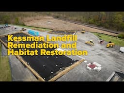 Kessman Landfill Remediation and Habitat Restoration
