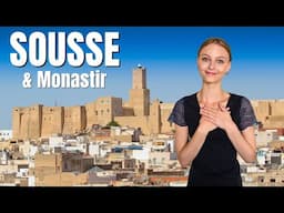 We Explore SOUSSE & MONASTIR (Tunisia)