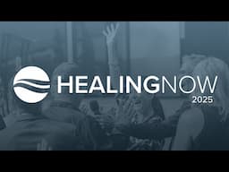 Lord I Believe, Help My Unbelief - Healing NOW with Duane Sheriff  - June 18, 2025