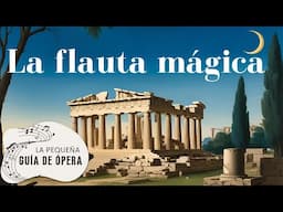 La flauta mágica de Wolfgang Amadeus Mozart. Argumento, música, curiosidades.