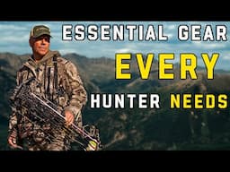 Essential Gear EVERY Hunter Needs For Out Of State Hunts