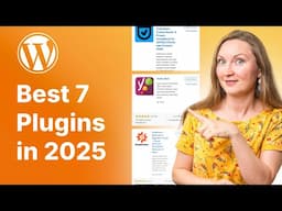 7 WordPress Plugins That Should Be on All Websites and Blogs (2025)