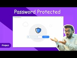 Password Protection - Project #1 : Building Modern GUIs using Python | Full Course | 2025