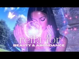 Reiki Energy for Beauty & Abundance ✨ Music Subliminal + Affirmations for Radiant Magnetism