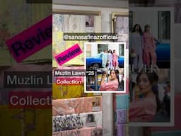 Sana safinaz - muzlin Lawn 2025 | lawn hatun reviews #sanasafinaz #muzlin #luxurylawn #lawn2025