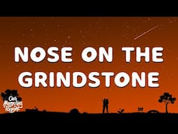 Tyler Childers - Nose On The Grindstone (Lyrics)