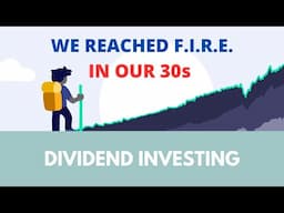 We reached FIRE in our 30s!