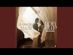 Aashiqui Aa Gayi Lofi Flip (Remix By Iampratheek)