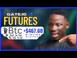 How To Start Futures Trading On Gate.io APP (Make Your First 100$)